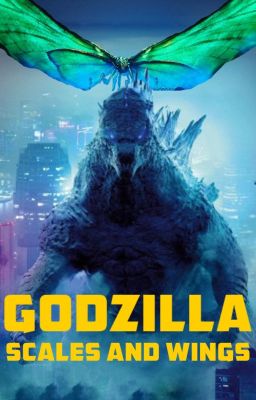 Godzilla: Scales and Wings