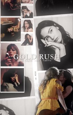 Read Stories Gold Rush  : ̗̀➛ Taylor Swift  - TeenFic.Net