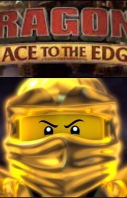 (Golden ninja x race to the edge)