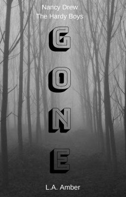 Read Stories Gone: A Nancy Drew and The Hardy Boys Mystery - TeenFic.Net