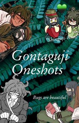 Gontaguji oneshots (DISCONTINUED)