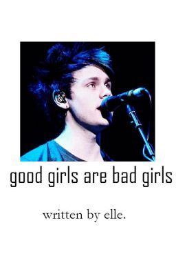 good girls are bad girls ; mike-ro-wave