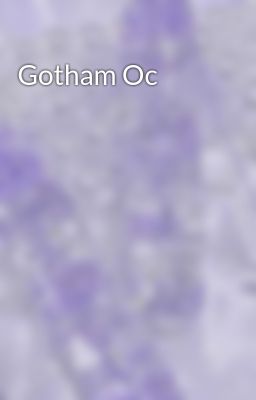 Gotham Oc 