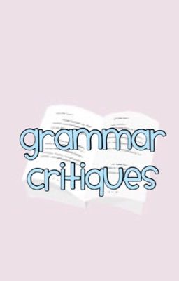 Grammar Critiques