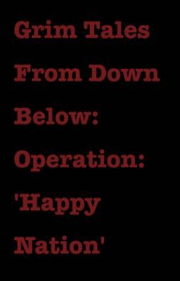 Grim Tales From Down Below: Operation: Happy Nation 
