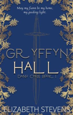 Gryffynhall (the Danu Cycle: Fiann Trilogy Book 1)