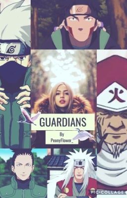 Guardians - a Naruto Fanfic