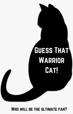 Guess that Warrior Cat!