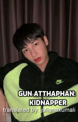 Gun Atthaphan: Kidnapper || OffGun