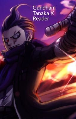 Gundham Tanaka X Reader