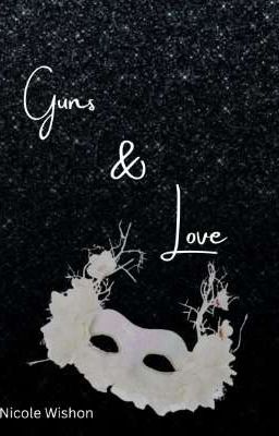 Guns & Love