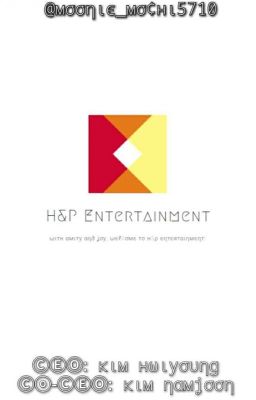 H&P Entertainment 2.0 || K-Pop Company || CLOSED 4EVER