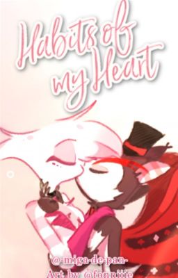 Habits of my Heart [AngelHusk]