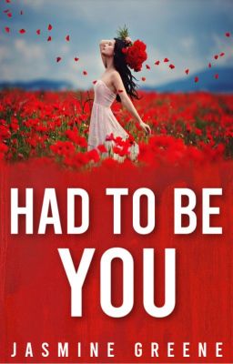 Had To Be You (Romance/Drama) [COMPLETED]