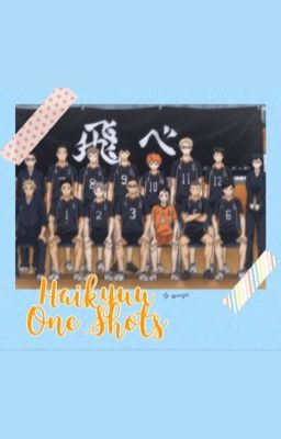 haikyuu one shots