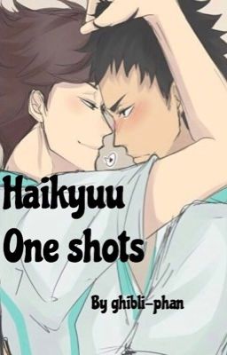 Haikyuu One Shots