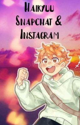 Haikyuu snapchat and Instagram