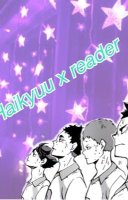 Read Stories Haikyuu x Reader  - TeenFic.Net