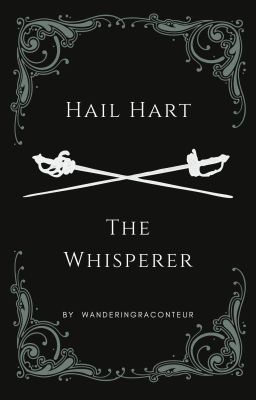 Hail Hart, The Whisperrer