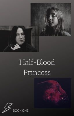 Half-Blood Princess  Book One