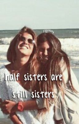 Half Sisters Are Sisters [the second book in the TSROA Series]