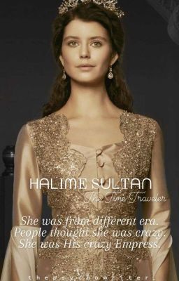 Halime Sultan : The Time Traveler