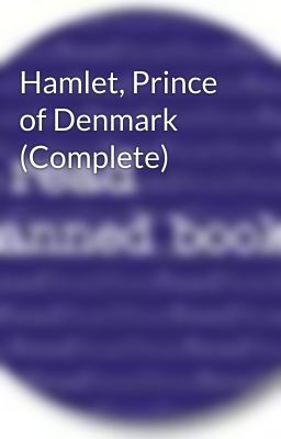 Hamlet, Prince of Denmark (Complete)