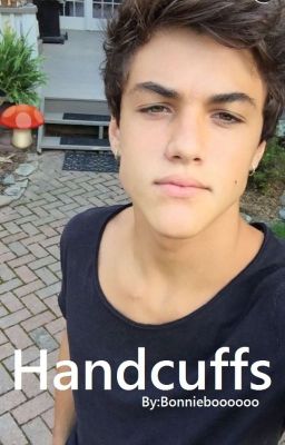 Handcuffs (Ethan Dolan Fanfic)