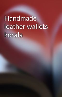 Handmade leather wallets kerala