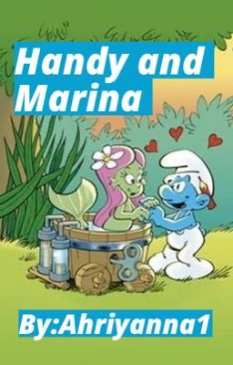 Handy and Marina: A Smurfs Oneshot