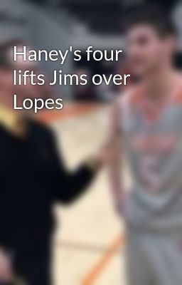 Haney's four lifts Jims over Lopes