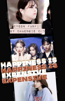 Happiness is Expensive (2yeon Fanfic)