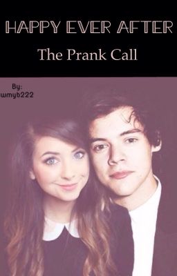 Happy Ever After The Prank Call