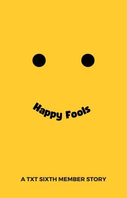 Happy Fools (Txt 6th member)