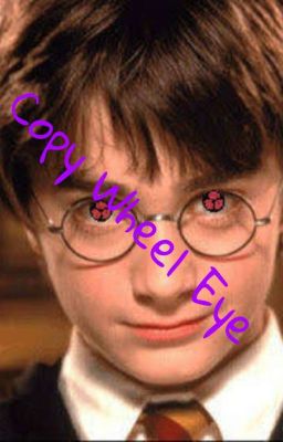 Harry Potter Copy-Wheel Eye(Revamp)
