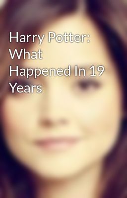 Harry Potter: What Happened In 19 Years