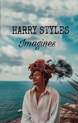 Harry Styles Imagines ♡