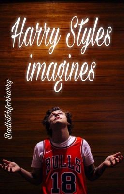 Harry Styles imagines (COMPLETE)