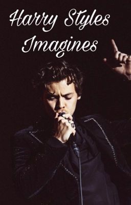 Harry Styles Imagines {Discontinued} 