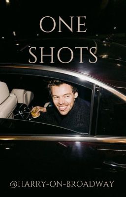 Harry Styles One Shots