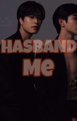 HASBAND ME