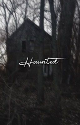 Haunted 