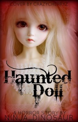 Haunted Doll (being edited)