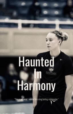 ~Haunted in harmony ~ /Paige bueckers/