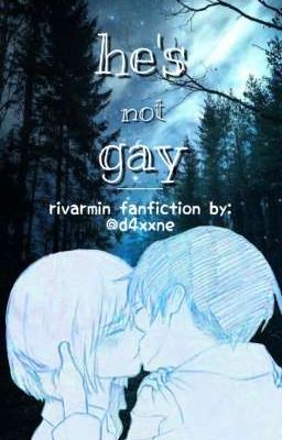 He's Not Gay [RivArmin AU / Completed]