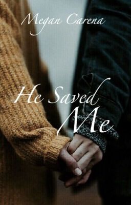 He Saved Me