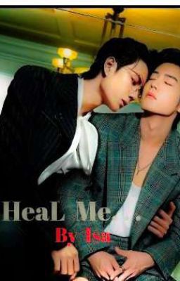 HeaL  Me...( A STORY ABOUT ADDICTION AND SALVATION)