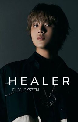 Read Stories HEALER ⬖ LEE HAECHAN - TeenFic.Net