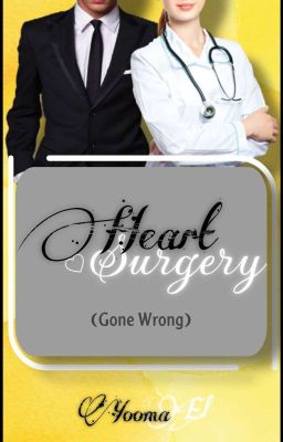 Heart Surgery (Gone Wrong) 