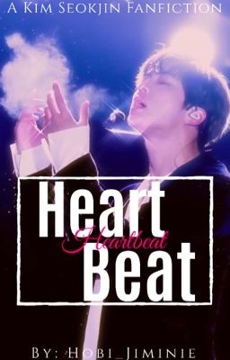 Heartbeat // Kim Seokjin ✔️